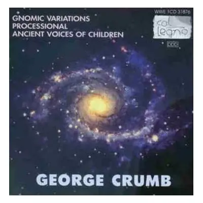 CD George Crumb: Gnomic Variations