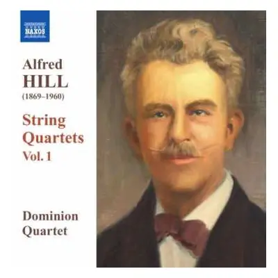 CD Alfred Hill: String Quartets Vol. 1