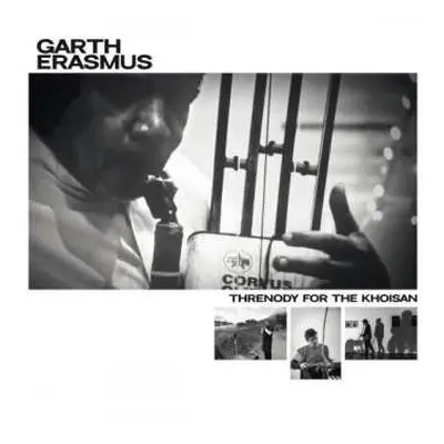 LP Garth Erasmus: Threnody for the Khoisan