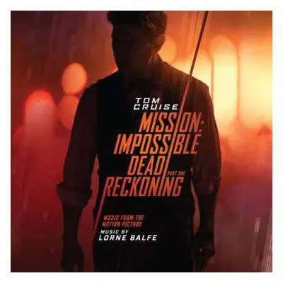 2CD Lorne Balfe: Mission: Impossible - Dead Reckoning Part One (Music From The Motion Picture)