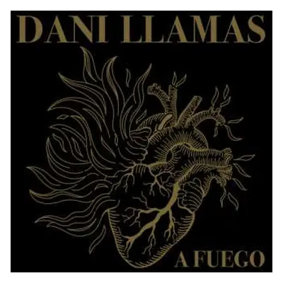 LP Dani Llamas: A Fuego LTD