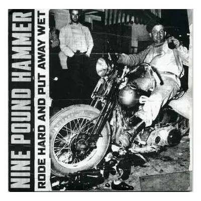 SP Nine Pound Hammer: Rode Hard And Put Away Wet LTD | NUM