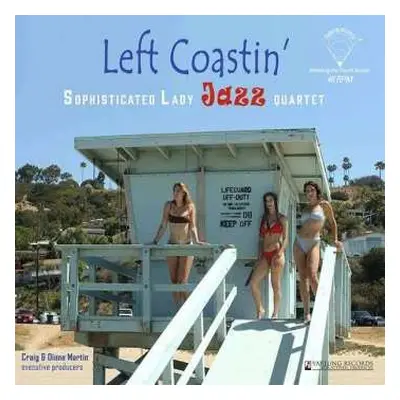 LP Sophisticated Lady Jazz Quartet: Left Coastin'