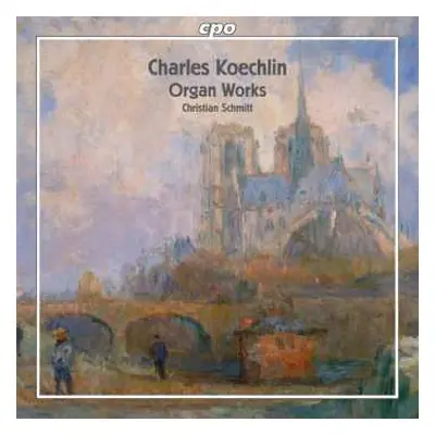 SACD Christian Schmitt: Organ Works