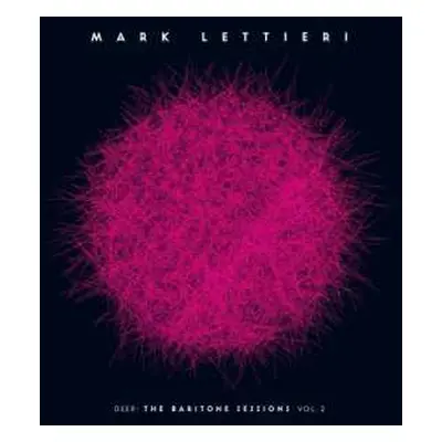 LP Mark Lettieri: Deep: The Baritone Sessions Vol. 2 NUM | LTD