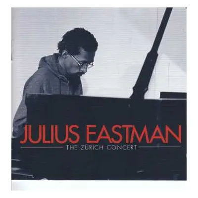 CD Julius Eastman: The Zürich Concert