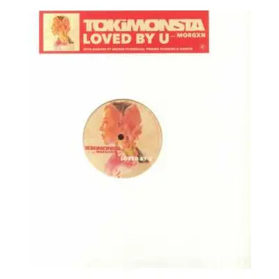 LP TOKiMONSTA: Loved By U CLR