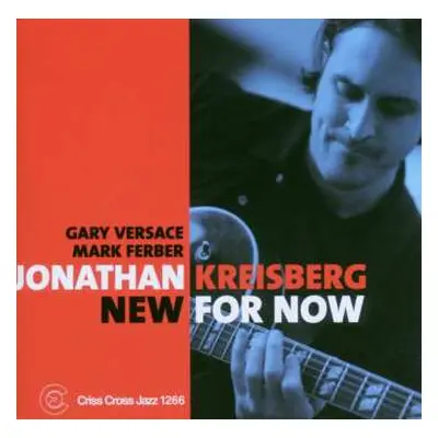 CD Jonathan Kreisberg: New For Now