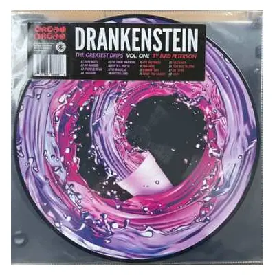 LP Bird Peterson: Drankenstein The Greatest Drips Vol. One PIC