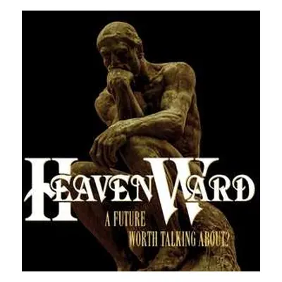 CD HeavenWard: A Future Worth Talking About? DLX