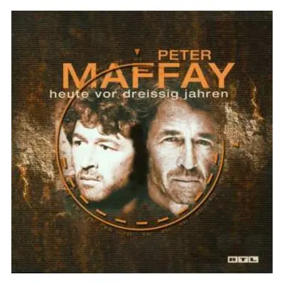 CD Peter Maffay: Heute Vor Dreissig Jahren