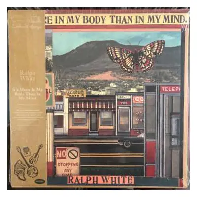 LP Ralph E. White: It's More In My Body Than In My Mind