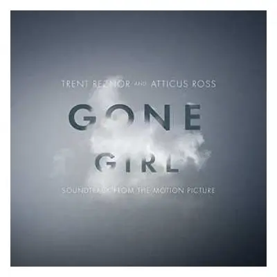 2LP Trent Reznor: Gone Girl (Soundtrack From The Motion Picture)