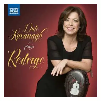 CD Dale Kavanagh: Dale Kavanagh Plays Rodrigo