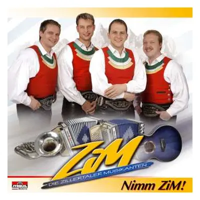 CD Zillertaler Musikanten: Nimm Zim!