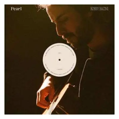 LP Bobby Bazini: Pearl