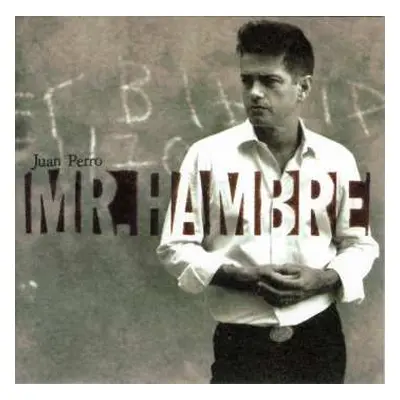 LP/CD Juan Perro: Mr. Hambre