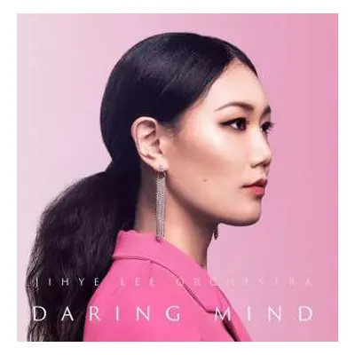 CD Jihye Lee Orchestra: Daring Mind