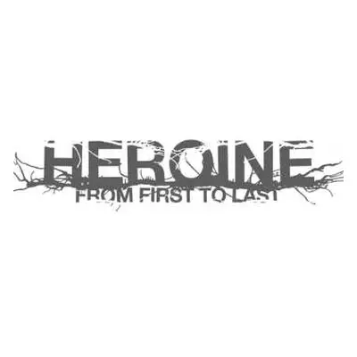 LP From First To Last: Heroine