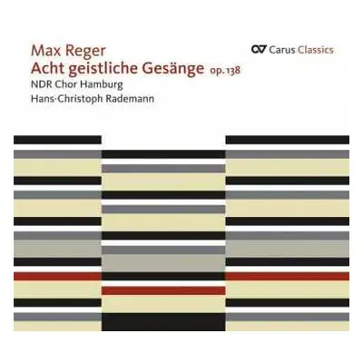 CD Max Reger: Geistliche Chorwerke