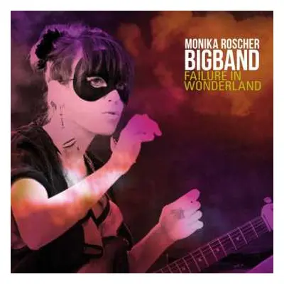 CD Monika Roscher Bigband: Failure In Wonderland DIGI