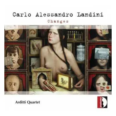 CD Carlo Alessandro Landini: Changes Für Streichquartett