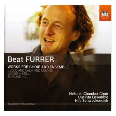 CD Beat Furrer: Works For Choir And Ensemble