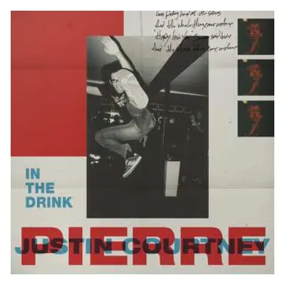 LP Justin Pierre: In The Drink