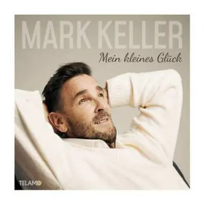 CD Mark Keller: Mein Kleines Glück