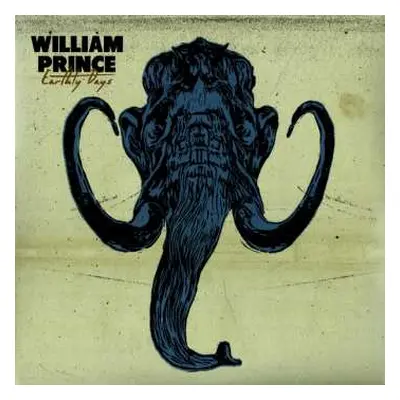 LP William Prince: Earthly Days