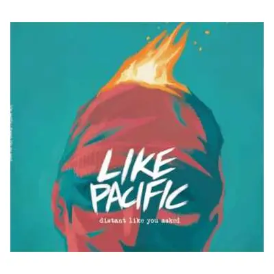 LP Like Pacific: Distant Like You Asked CLR