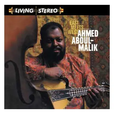 LP Ahmed Abdul-Malik: East Meets West: Musique Of Ahmed Abdul-Malik