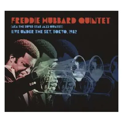 CD Freddie Hubbard Quintet: Live Under The Sky, Tokyo, 1982