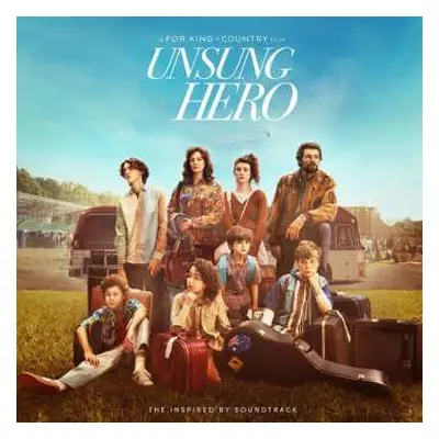 CD For King & Country: Unsung Hero: Inspired By Soundtrack