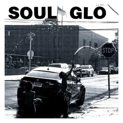 LP Soul Glo: Soul Glo