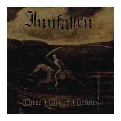 CD Innfallen: Three Days Of Darkness LTD