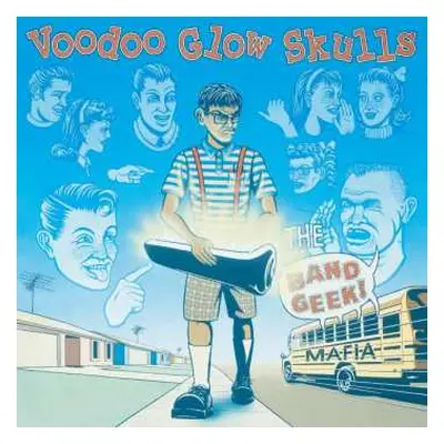 LP Voodoo Glow Skulls: The Band Geek Mafia