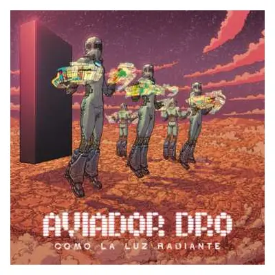 LP Aviador Dro: Como La Luz Radiante