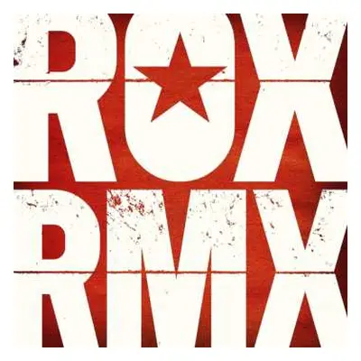 3CD Roxette: ROX RMX