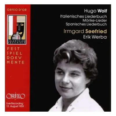 CD Hugo Wolf: Italienisches Liederbuch, Morike-Lieder & Spanisches Liederbuch