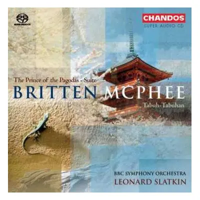 SACD Benjamin Britten: The Prince Of The Pagodas Op.57