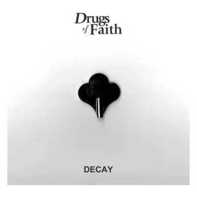 SP Drugs Of Faith: Decay