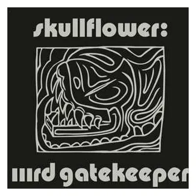 2LP Skullflower: IIIrd Gatekeeper