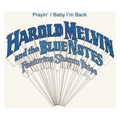 SP Harold Melvin And The Blue Notes: Prayin' / Baby I'm Back