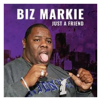 SP Biz Markie: Just A Friend CLR | LTD | NUM