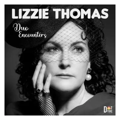 LP Lizzie Thomas: Duo Encounters