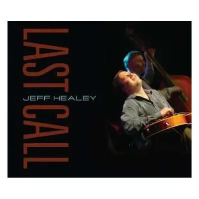 CD Jeff Healey: Last Call