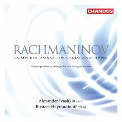 CD Sergei Vasilyevich Rachmaninoff: Complete Works For Cello and Piano