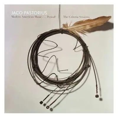 LP Jaco Pastorius: Modern American Music...Period! The Criteria Sessions