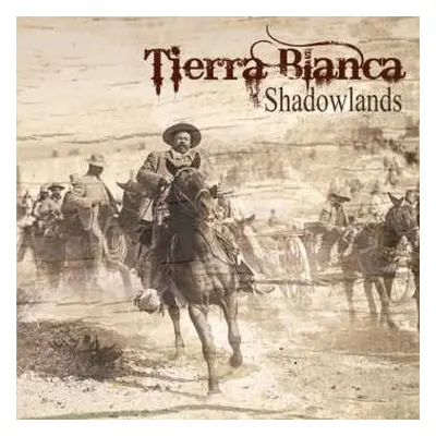 LP Tierra Blanca: Shadowlands LTD